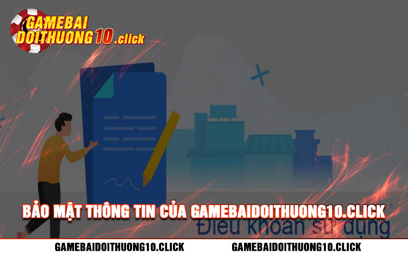Bao mat thong tin cua gamebaidoithuong10.click Bảo mật thông tin của gamebaidoithuong10.click