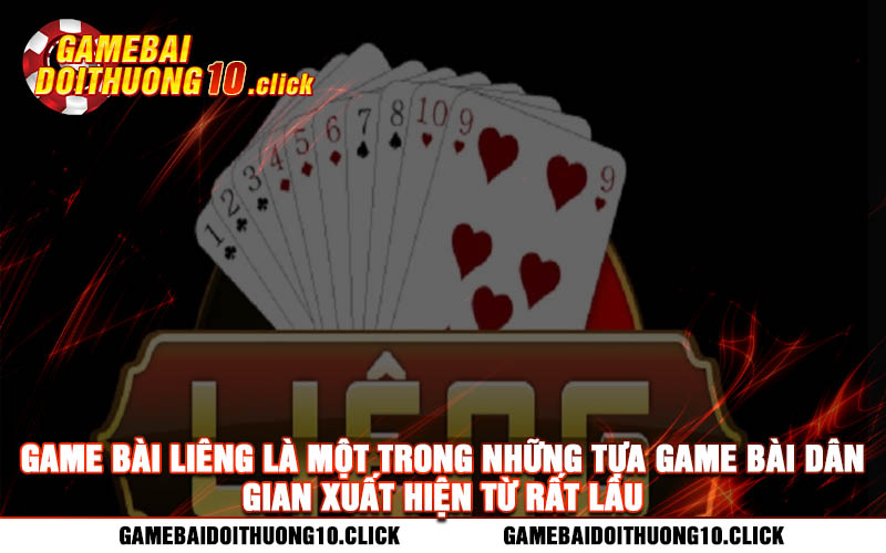 Game bai lieng la mot trong nhung tua game bai dan gian xuat hien tu rat lau Game bài liêng là một trong những tựa game bài dân gian xuất hiện từ rất lâu