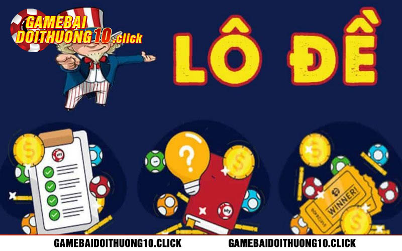 Lo de la tro choi xuat hien tu rat lau tren thi truong game Lô đề là trò chơi xuất hiện từ rất lâu trên thị trường game